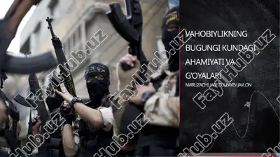 vahobiylikning bugungi kundagi ahamiyati va g’oyalari — PPTX