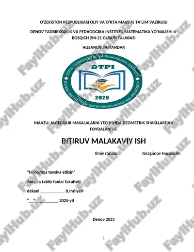 bitiruv malakaviy ish "algebraik masalalarni yechishda geometrik shakllardan foydalanish" — DOCX