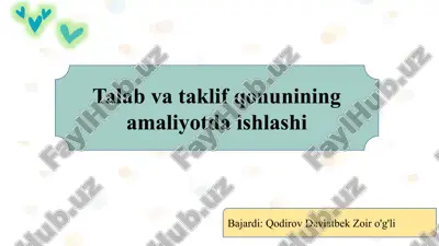 talab va taklif qonunining amaliyotda ishlashi slayd — PPTX
