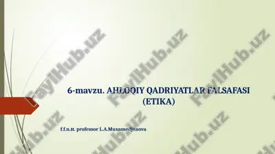axloqiy qadriyatlar falsafasi (etika) — PPTX