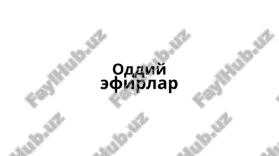 oddiy efirlar — PPTX