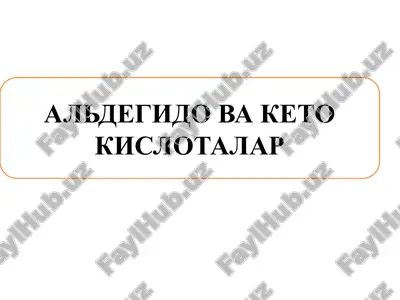 aldegido va keto kislotalar — PPTX