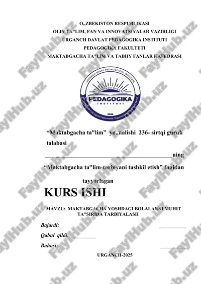 "maktabgacha yoshdagi bolalarni muhit ta'sirida tarbiyalash" — DOCX