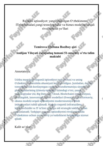 raqamli iqtisodiyot: yangilanayotgan o‘zbekistonni it platformalari,yangi texnologiyalar va biznes modellari orqali rivojlantirish yo‘llari — DOCX