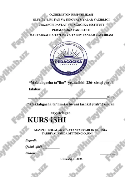 “bolalarni vatanparvarlik ruhida tarbiyalashda mttning o‘rni” kurs ishi — DOCX
