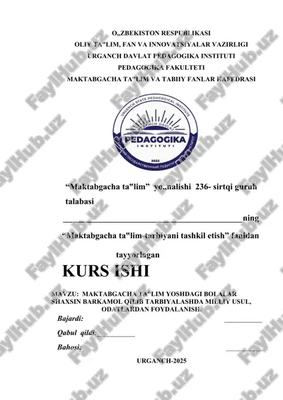 maktabgacha ta‟lim yoshdagi bolalar shaxsin barkamol qilib tarbiyalashda milliy usul, odatlardan foydalanish — DOCX