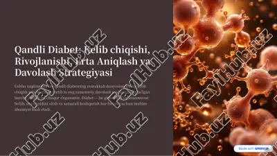 qandli diabet: kelib chiqishi, rivojlanishi, erta aniqlash va davolash strategiyasi — PDF