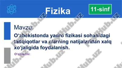 o‘zbekiston yadro fizikasi sohasidagi tadqiqotlar — PPTX