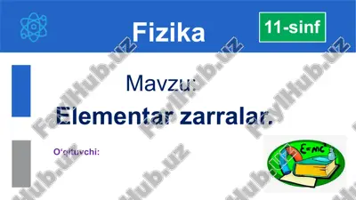 elementar zarralar — PPTX