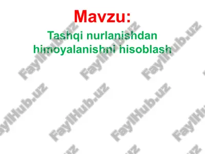 tashqi nurlanishdan himoyalanishni hisoblash — PPTX