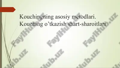 kouchingning asosiy metodlari kouching o’tkazish shart-sharoitlari — PPTX