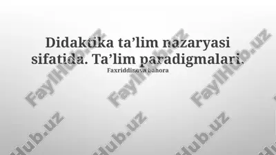 didaktika taʼlim nazaryasi sifatida — PPTX