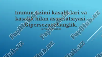 immun tizimi kasalliklari va kasallik bilan asostsatsiyasi — PPTX