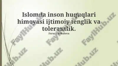 islomda inson huquqlari himoyasi ijtimoiy tenglik va tolerantlik — PPTX