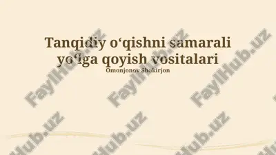 tanqidiy o‘qishni samarali yo‘lga qoyish vositalari — PPTX