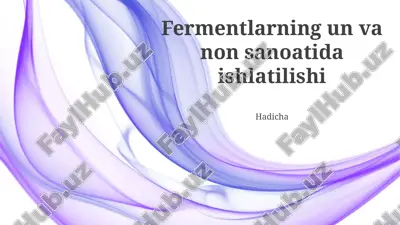 fermentlarning un va non sanoatida ishlatilishi — PPTX
