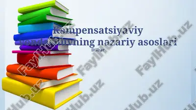 kompensatsiyaviy yondashuvning nazariy asoslari — PPTX