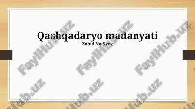qashqadaryo madaniyat — PPTX