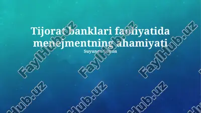 tijorat banklari faoliyatida menejmentning ahamiyati — PPTX