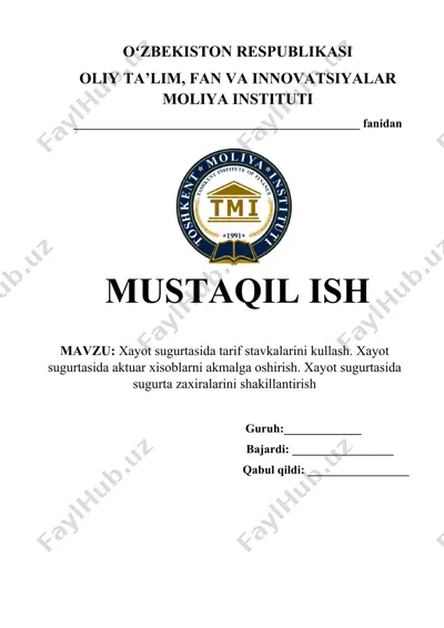 xayot sugurtasida tarif stavkalarini kullash. xayot sugurtasida aktuar xisoblarni akmalga oshirish. xayot sugurtasida sugurta zaxiralarini shakillantirish — DOCX