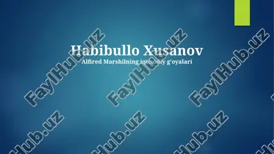 alfired marshilning iqtisodiy g'oyalari — PPTX