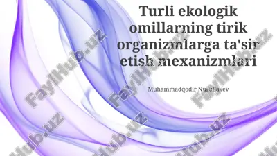 ekologik omillarning tirik organizmlarga ta'sir etish mexanizmlari — PPTX