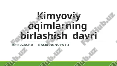 kimyoviy oqimlarning birlashish davri — PPTX