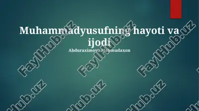 muhammadyusufning hayoti va ijodi — PPTX