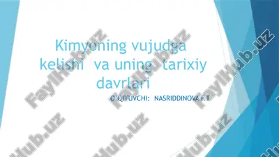kimyoning vujudga kelishi va uning tarixiy davrlari — PPTX