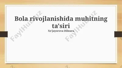 bola rivojlanishida muhitning ta'siri — PPTX