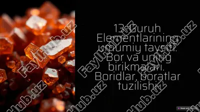 13-guruh elementlarining umumiy tavsifi — PPTX
