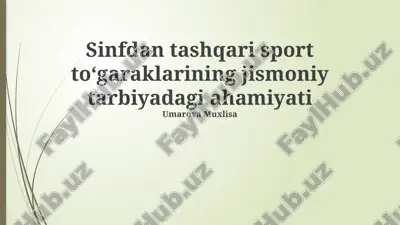 sport to‘garaklarining jismoniy tarbiyadagi ahamiyati — PPTX