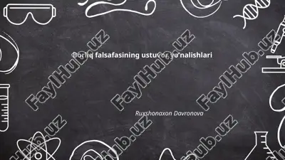 borliq falsafasining ustuvor yoʻnalishlari — PPTX