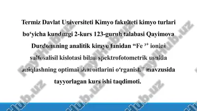 fe ³⁺ ionini sulfosalisil kislotasi bilan spektrofotometrik usulda aniqlashning optimal sharoitlarini o'rganish — PPTX