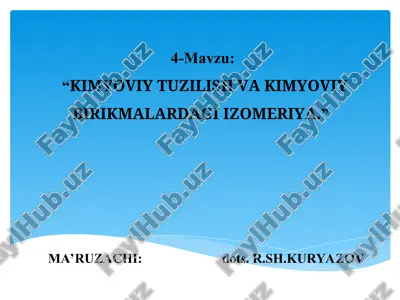 kimyoviy tuzilish va kimyoviy birikmalardagi izomeriya — PPT