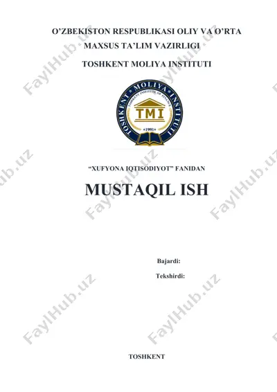 xufyona iqtisodiyotning tarkibi, sabablari va oqibatlari — DOCX