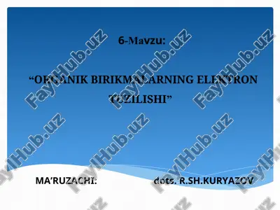 organik birikmalarning elektron tuzilishi — PPT
