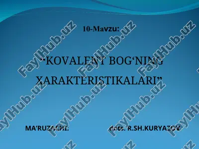 kovalent bog‘ning xarakteristikalari — PPT