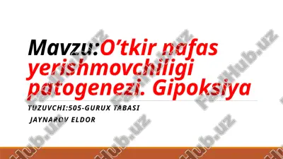 o'tkir nafasyetishmovchiligi va gipoksiya — PPTX