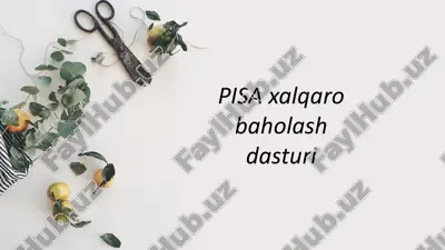pisa xalqaro baholash dasturi — PPTX