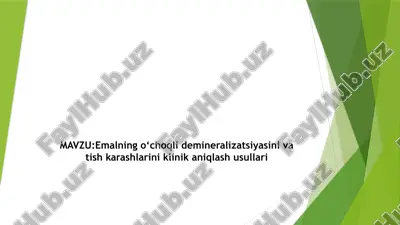 emalning o‘choqli demineralizatsiyasini vatishkarashlarini klinik aniqlash usullari — PPTX