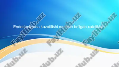 endodontiya kuzatilishi — PPTX