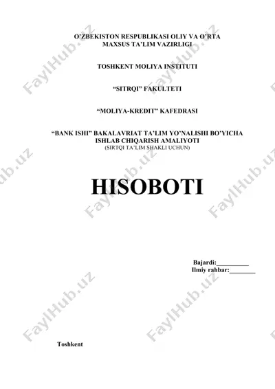 “bank ishi” bakalavriat ta’lim yo’nalishi bo’yicha ishlab chiqarish amaliyoti hisoboti — DOCX