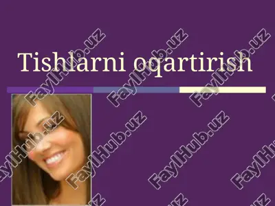 tishlarni oqartirish — PPTX