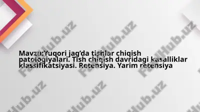 tishchiqish davridagi kasalliklar klassifikatsiyasi — PPTX