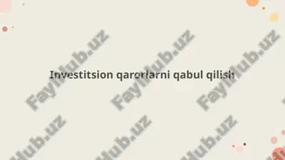 investitsion qarorlarni qabul qilish — PPTX
