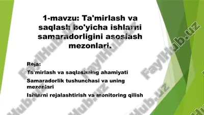 ta'mirlash va saqlash bo'yicha ishlarni samaradorligini asoslash mezonlari — PPTX