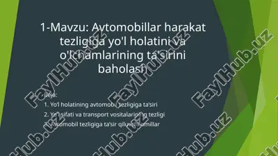 avtomobillar harakat tezligiga yo'l holatini va o'lchamlarining ta'sirini baholash — PPTX
