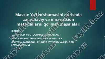 yo'l to'shamasini qurishda zamonaviy va innavatsion materiallarni qo'llash masalalari — PPTX