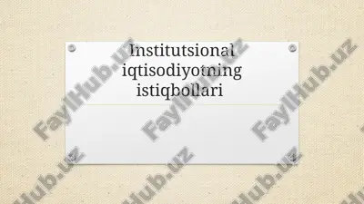institutsionaliqtisodiyotning istiqbollari — PPTX